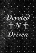 Devoted N Driven